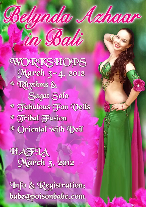 Workshops and hafla in Bali, Indonesia with Belynda Azhaar - March 3-4, 2012